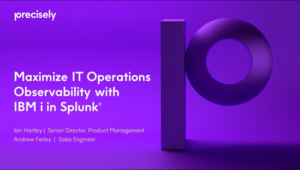 Maximize IT Operations Observability with IBM i in Splunk Maximize IT Operations Observability with IBM i in Splunk