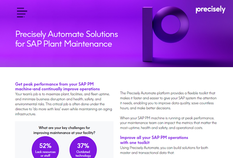 Precisely Automate Solutions for SAP Plant Maintenance Precisely Automate Solutions for SAP Plant Maintenance