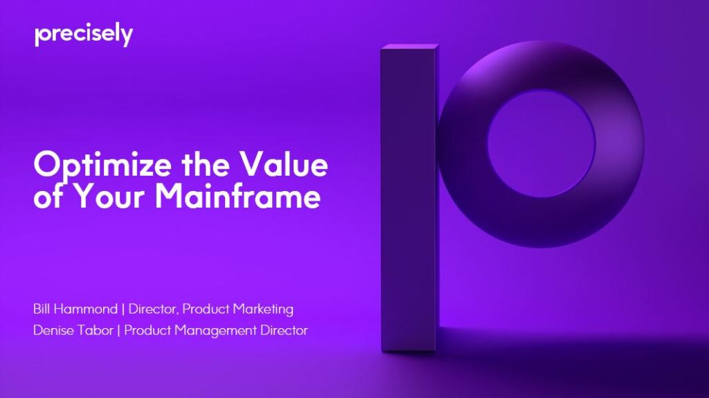 Optimize the Value of Your Mainframe