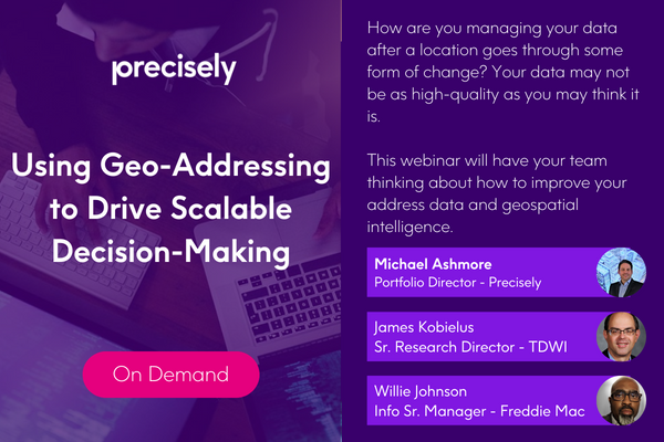 Using Geo-Addressing to Drive Scalable Decision-Making Using Geo-Addressing to Drive Scalable Decision-Making