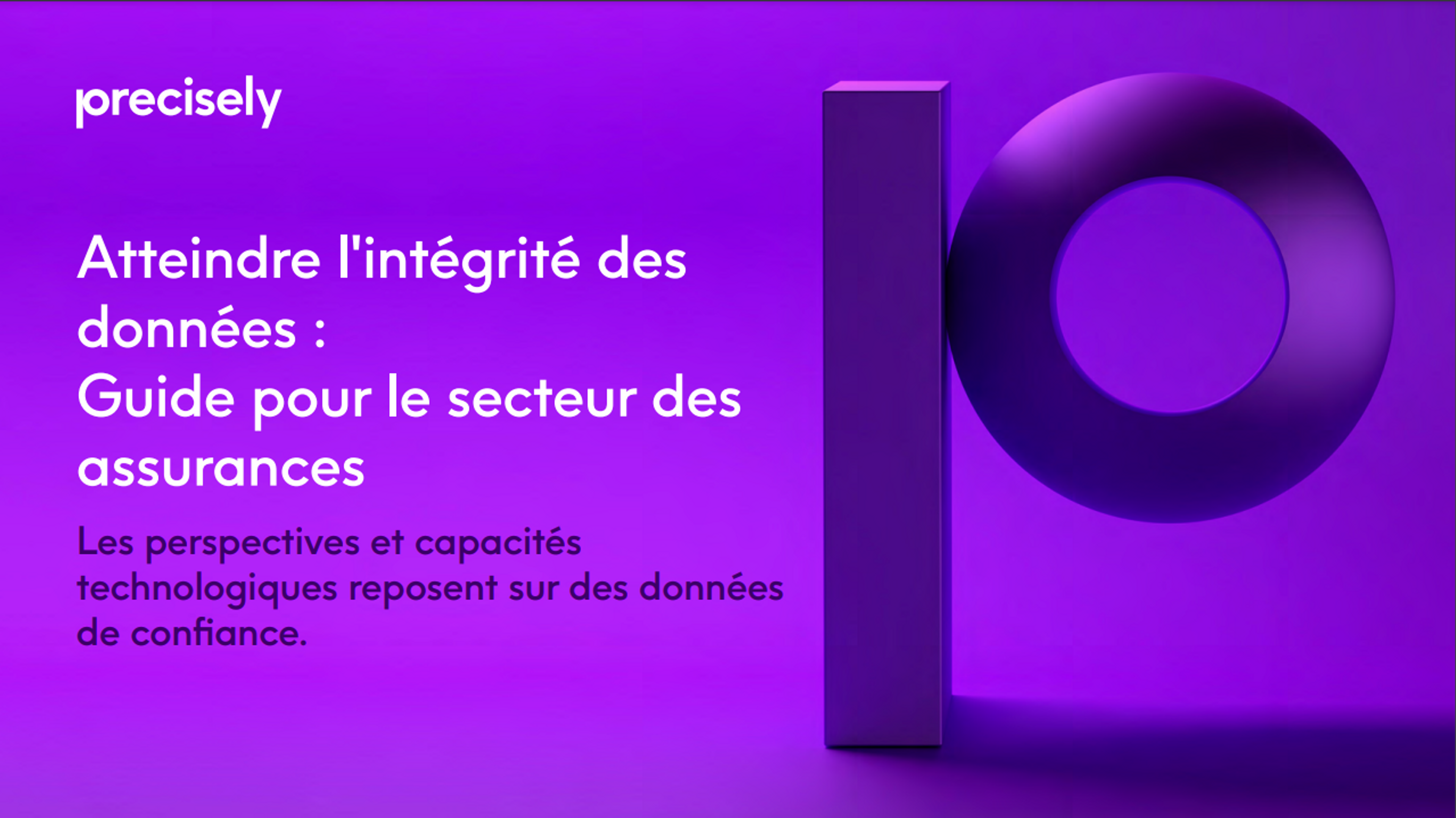 Atteindre l'intégrité des données - Guide pour le secteur des assurances