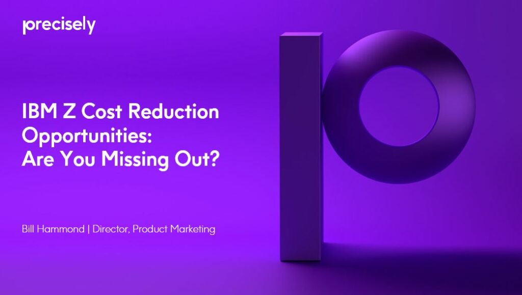 IBM Z Cost Reduction Opportunities - Are you missing out