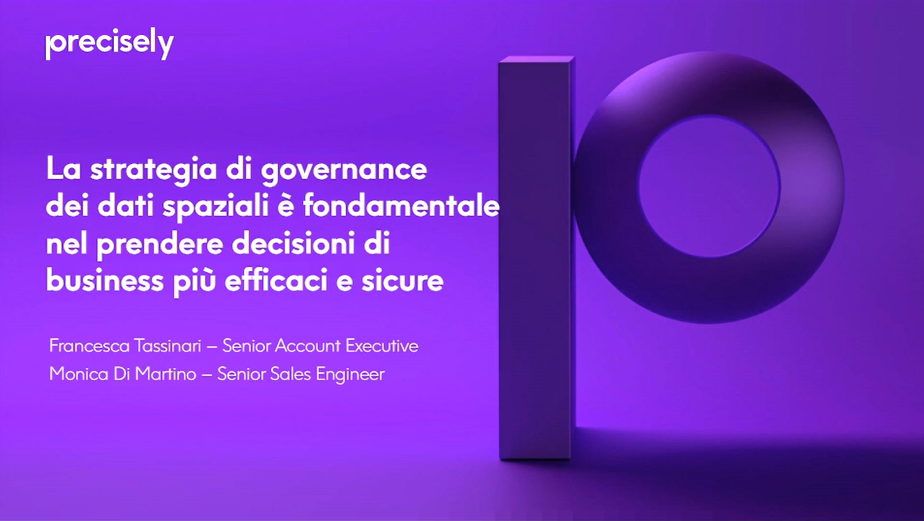 La strategia di governance dei dati spaziali è fondamentale nel prendere decisioni di business più efficaci e sicure La strategia di governance dei dati spaziali è fondamentale nel prendere decisioni di business più efficaci e sicure