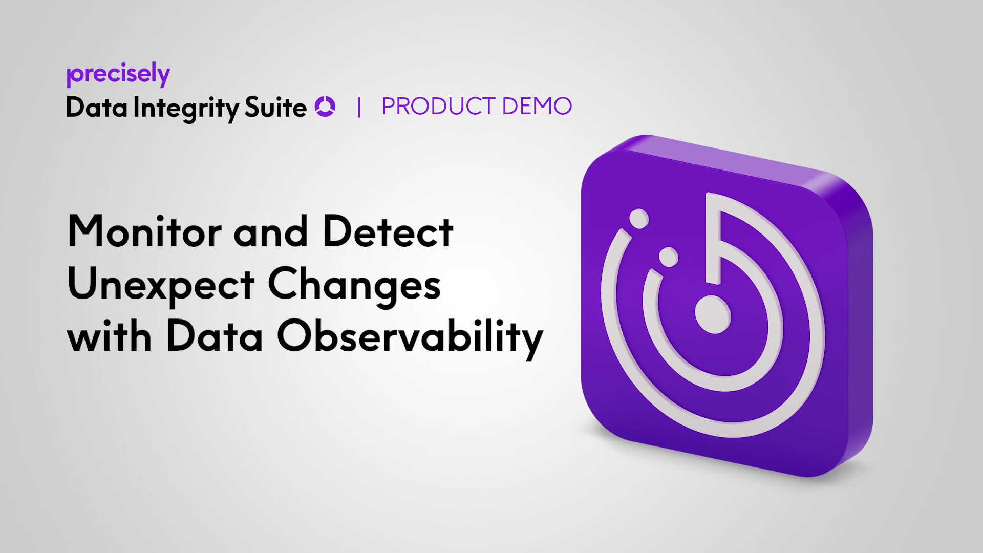 Precisely-DIS-Monitor-Dectect-Changes-Data-Observability-Demo data observability