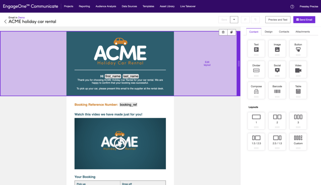 Designing personalized, data-driven communications is simple with EngageOne™ Communicate. Simply drag in your design elements, and select the data fields you want to customize.
