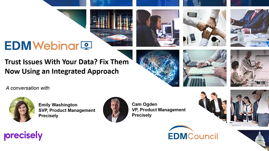 Trust Issues With Your Data - Fix Them Now Using an Integrated Approach Trust Issues With Your Data - Fix Them Now Using an Integrated Approach