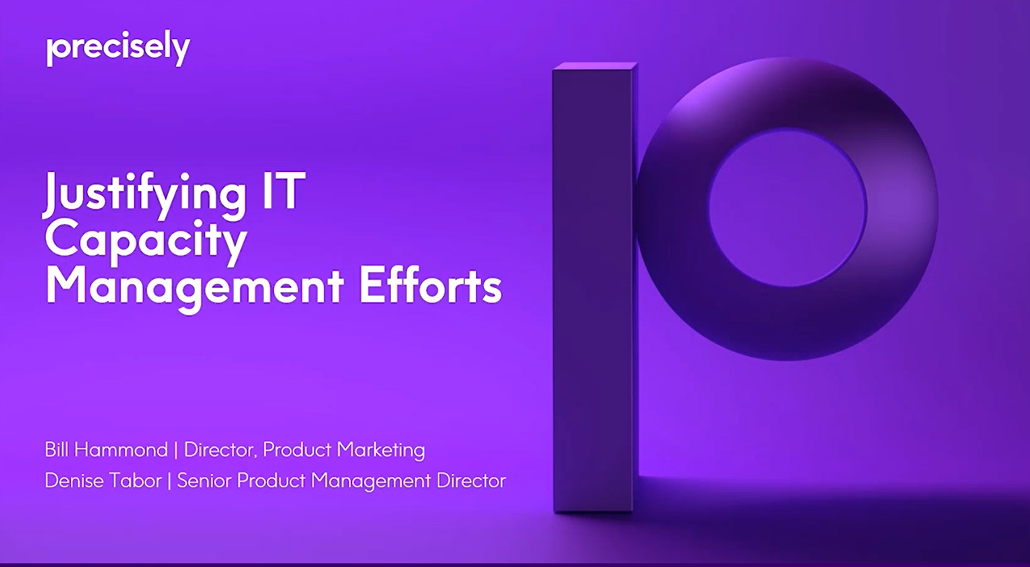 Justifying Capacity Management Efforts Justifying Capacity Management Efforts