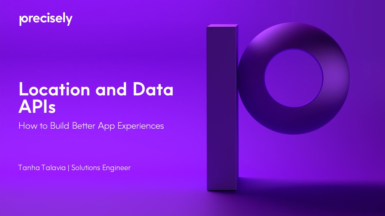 How to Build Better App Experiences with Location and Data APIs How to Build Better App Experiences with Location and Data APIs