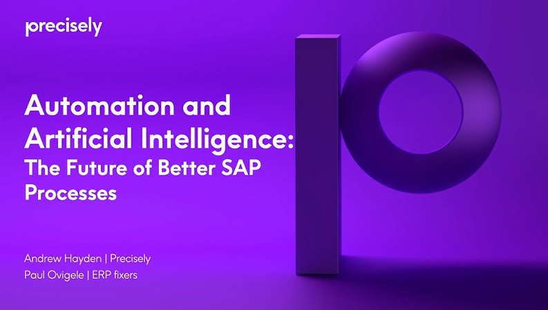 Revolutionizing SAP® Processes with Automation and Artificial Intelligence Revolutionizing SAP® Processes with Automation and Artificial Intelligence