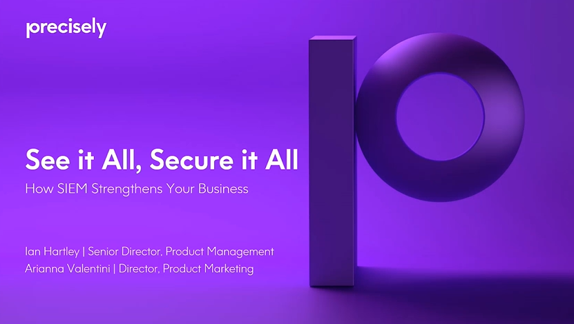 See it All, Secure it All - How SIEM Strengthens Your Business See it All, Secure it All - How SIEM Strengthens Your Business