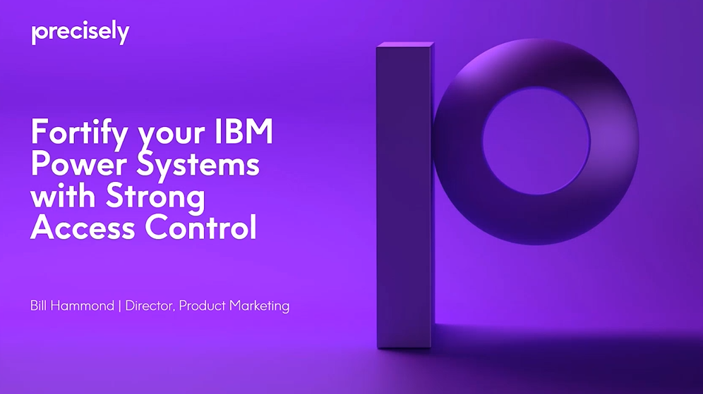 Protect Your IBM Power Systems with Strong Access Control Protect Your IBM Power Systems with Strong Access Control