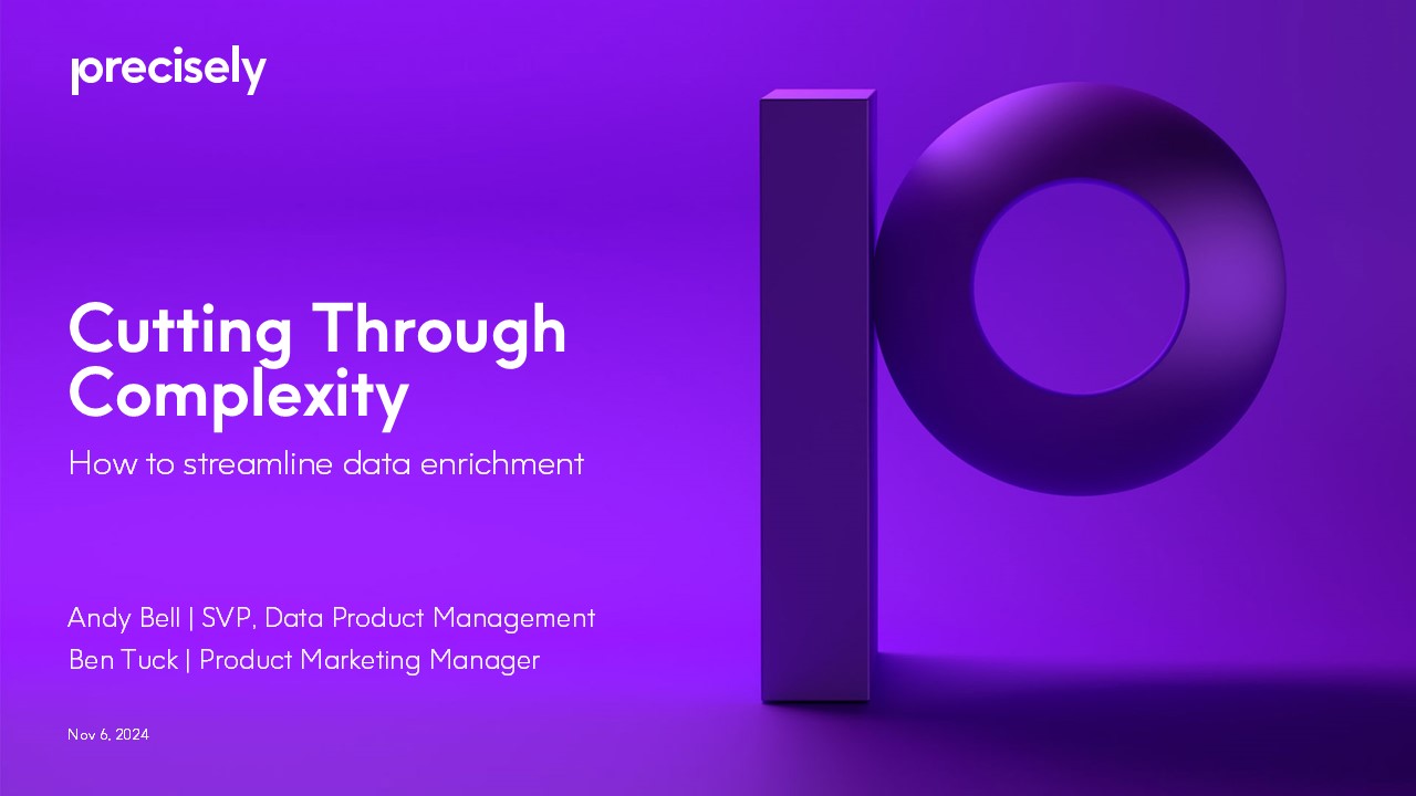 Cutting Through the Complexity - How to Streamline Data Enrichment Cutting Through the Complexity - How to Streamline Data Enrichment
