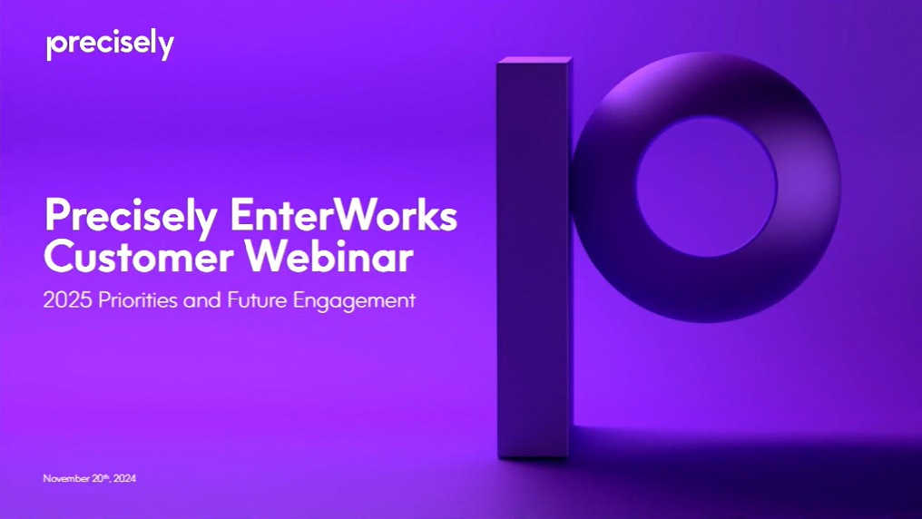 EnterWorks Customer Update - 2025 Priorities and Future Engagement EnterWorks Customer Update - 2025 Priorities and Future Engagement