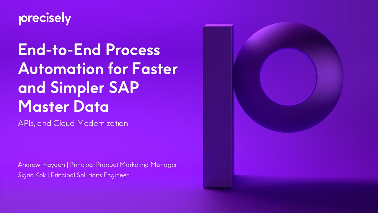 End-to-End Process Automation for Faster and Simpler SAP Master Data End-to-End Process Automation for Faster and Simpler SAP Master Data