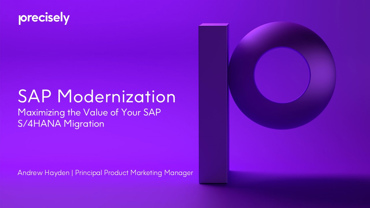 SAP Modernization - Maximizing the Value of Your SAP S4HANA Migration SAP Modernization - Maximizing the Value of Your SAP S4HANA Migration