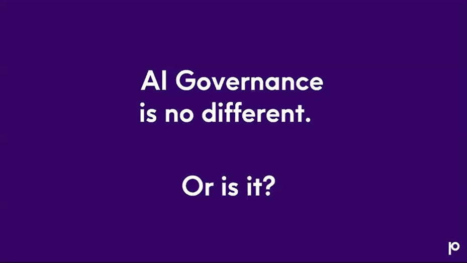 AI Governance is no different – Or is it AI Governance is no different – Or is it