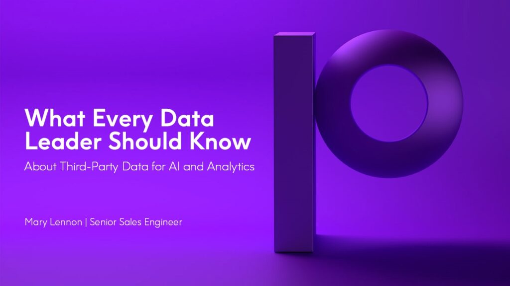 What Every Data Leader Should Know About Third-Party Data for AI and Analytics