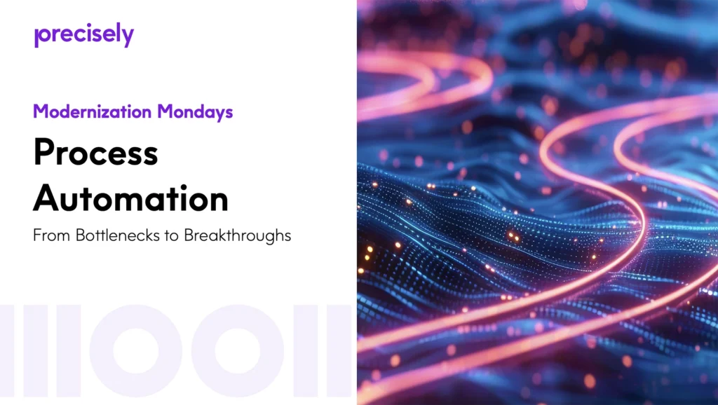 Modernization Mondays - Process Automation