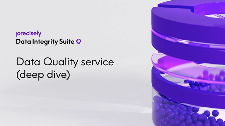 Data Integrity Suite: Data Quality deep dive from Precisely