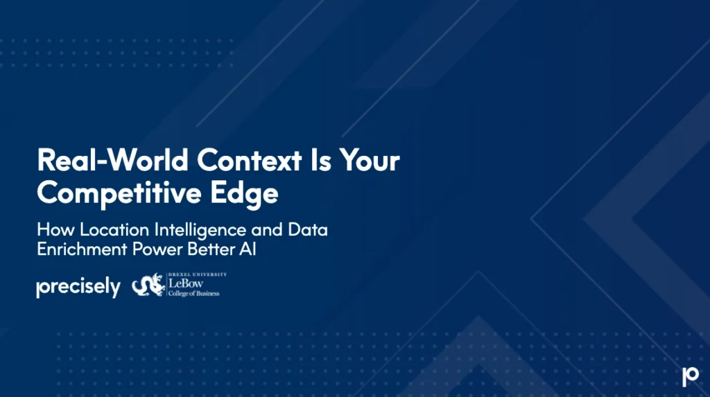 Real World Context Is Your Competitive Edge How Location Intelligence And Data Enrichment Power Better AI