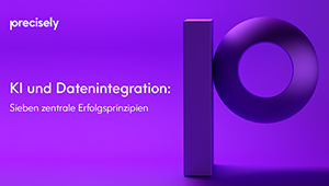KI und Datenintegration: Sieben zentrale Erfolgsprinzipien, Precisely