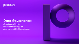 Data Governance: Grundlagen für die Weiterentwicklung von Analyse- und KI-Ökosystemen, Precisely