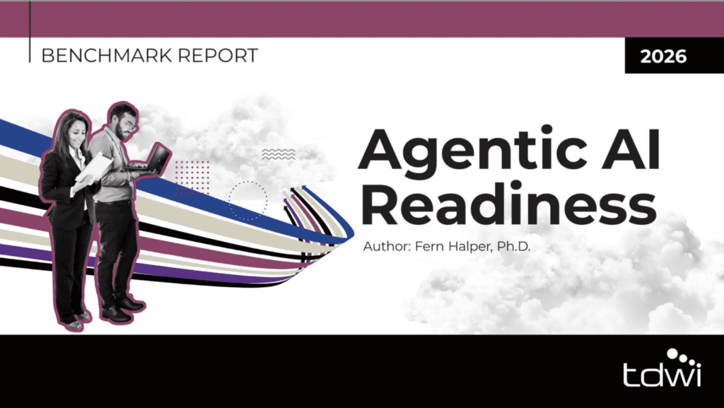 The TDWI Agentic AI Readiness Benchmark: Are You Ahead or Falling Behind?