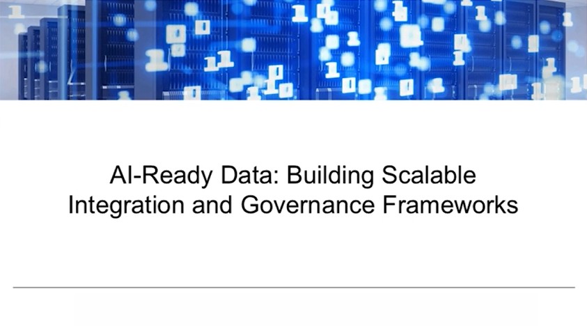 AI-Ready Data - Building Scalable Integration and Governance Frameworks