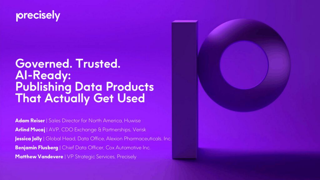 Governed. Trusted. AI-Ready - Publishing Data Products That Actually Get Used
