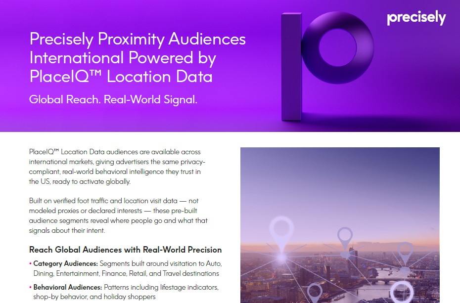 Precisely Proximity Audiences International Powered by PlaceIQ Location Data